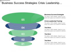 business_success_strategies_crisis_leadership_training_knowledge_management_cpb_Slide01