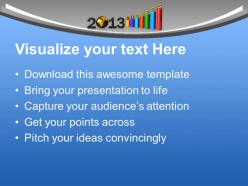Business success year 2013 powerpoint templates ppt themes and graphics 0113