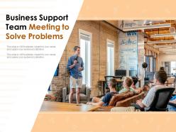Business Support Team Meeting To Solve Problems