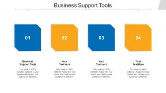 Business Support Tools Ppt Powerpoint Presentation Professional Gallery Cpb