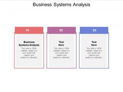 Business systems analysis ppt powerpoint presentation gallery good cpb