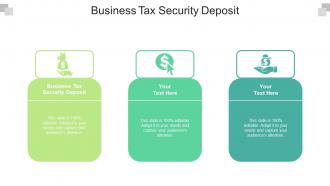 Business tax security deposit ppt powerpoint presentation layouts example file cpb