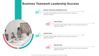 Business Teamwork Leadership Success In Powerpoint And Google Slides Cpb