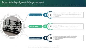 Business Technology Alignment Challenges And Impact