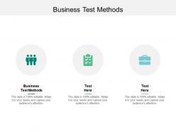 Business test methods ppt powerpoint presentation outline rules cpb