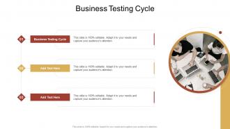 Business Testing Cycle In Powerpoint And Google Slides Cpb