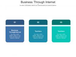 Business through internet ppt powerpoint presentation ideas files cpb