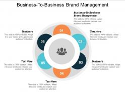 Business to business brand management ppt powerpoint presentation icon slide cpb