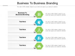 Business to business branding ppt powerpoint presentation infographic template cpb