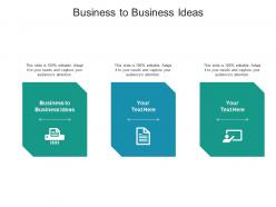 Business to business ideas ppt powerpoint presentation file graphic tips cpb