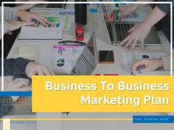 Business To Business Marketing Plan Powerpoint Presentation Slides