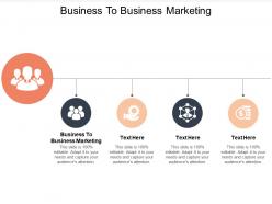 Business to business marketing ppt powerpoint presentation icon slideshow cpb