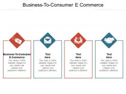 Business to consumer e commerce ppt powerpoint presentation layouts model cpb