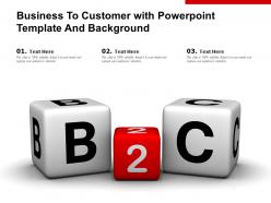 Business to customer with powerpoint template and background