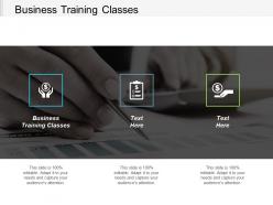 Business training classes ppt powerpoint presentation gallery clipart cpb