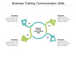 Business training communication skills ppt powerpoint presentation inspiration model cpb