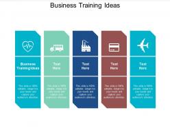 Business training ideas ppt powerpoint presentation outline design templates cpb