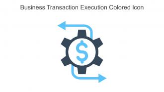 Business Transaction Execution Colored Icon In Powerpoint Pptx Png And Editable Eps Format