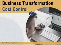Business transformation cost control powerpoint presentation slides