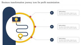 Business Transformation Journey Icon For Profit Maximization