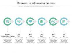 Business transformation process ppt powerpoint presentation infographic template templates cpb
