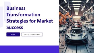 Business Transformation Strategies For Market Success PPT Guidelines AT