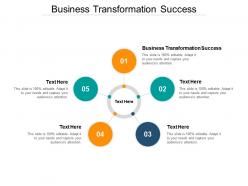 Business transformation success ppt powerpoint presentation pictures model cpb