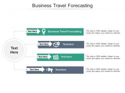 Business travel forecasting ppt powerpoint presentation ideas cpb
