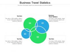 Business travel statistics ppt powerpoint presentation visual aids outline cpb