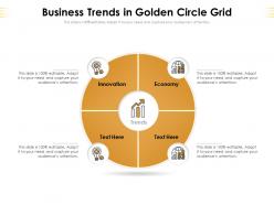 Business trends in golden circle grid