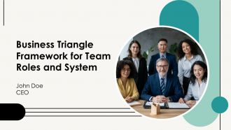 Business Triangle Framework For Team Roles And System PPT Graphics AT