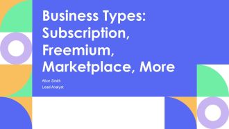 Business Types Subscription Freemium Marketplace More PPT Designs AT