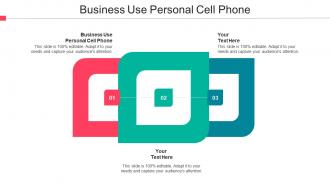Business Use Personal Cell Phone Ppt Powerpoint Presentation Ideas Example Introduction Cpb