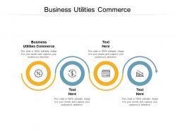 Business utilities commerce ppt powerpoint presentation show examples cpb