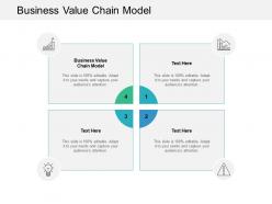 Business value chain model ppt powerpoint presentation inspiration cpb