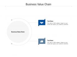 Business value chain ppt powerpoint presentation summary slideshow cpb