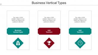 Business Vertical Types Ppt Powerpoint Presentation Slides File Formats Cpb