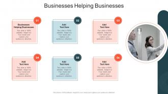 Businesses Helping Businesses In Powerpoint And Google Slides Cpb