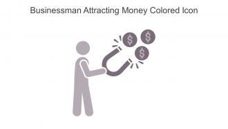 Businessman Attracting Money Colored Icon In Powerpoint Pptx Png And Editable Eps Format