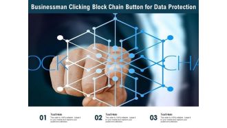 Businessman clicking block chain button for data protection