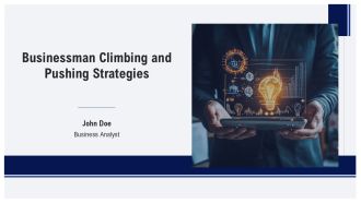 Businessman Climbing And Pushing Strategies PPT Outline AT