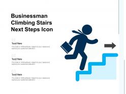 Businessman climbing stairs next steps icon