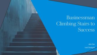 Businessman Climbing Stairs To Success PPT Presentation AT