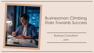 Businessman Climbing Stairs Towards Success PPT Presentation AT