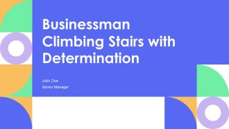 Businessman Climbing Stairs With Determination PPT Template AT