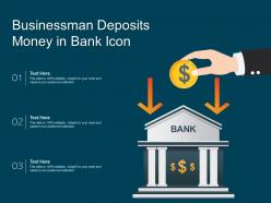 Businessman deposits money in bank icon