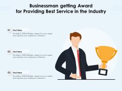 Businessman getting award for providing best service in the industry
