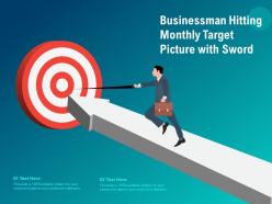 Businessman hitting monthly target picture with sword