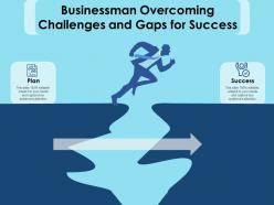 Businessman overcoming challenges and gaps for success