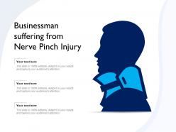 Businessman suffering from nerve pinch injury